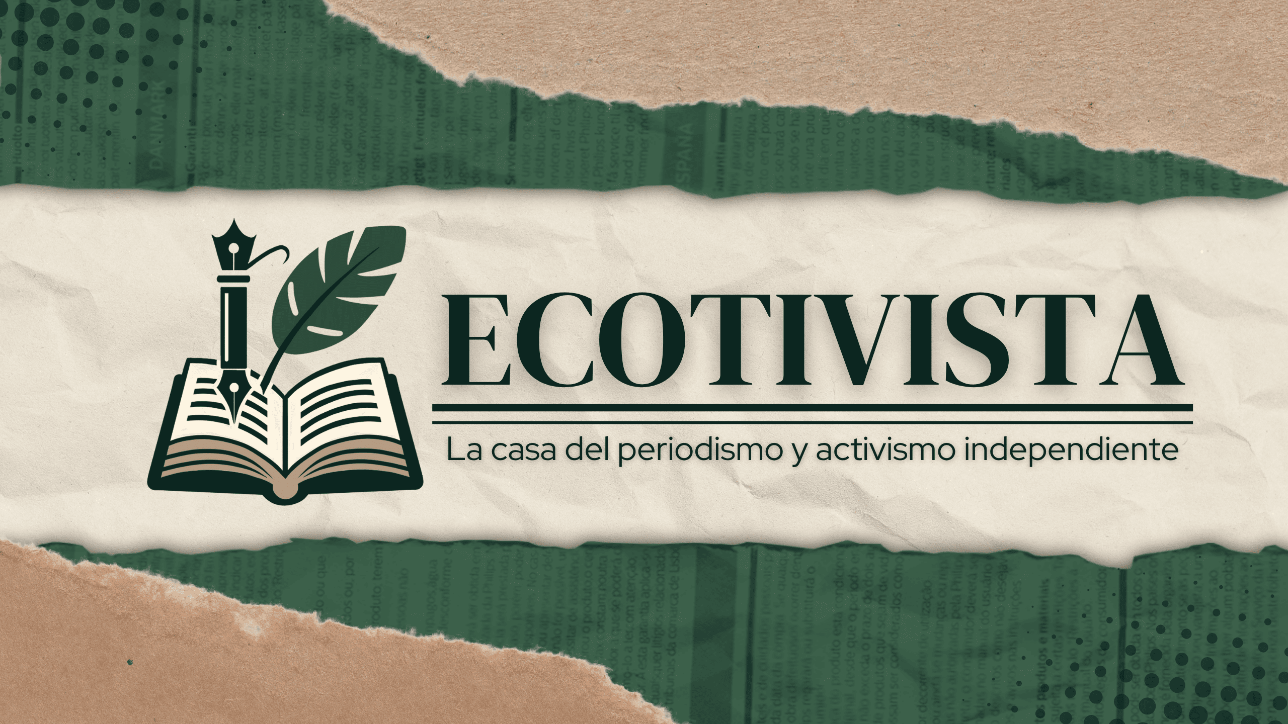 Ecotivista | La Casa del Periodismo y Activismo Independiente